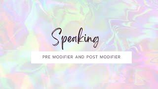 DIALOG & SPEAKING || Pre Modifier and Post Modifier