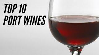 TOP 10 - Port Wines