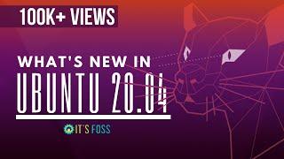 What's New in Ubuntu 20.04? Take a Look at the Top Features [Desktop Tour]