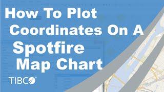 How To Plot Coordinates On A Spotfire Map Chart