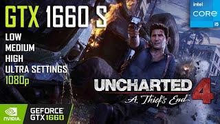 Uncharted 4 A Thief's End | GTX 1660 SUPER + i5 10400F + 16GB RAM All Settings Benchmark