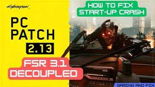 How To Install FSR 3.1 IN Cyberpunk Patch 2.13  & Fix Crashing Issue [ALL GPU]