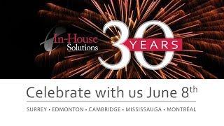 In-House Solutions is Celebrating 30 Years - You are invited!