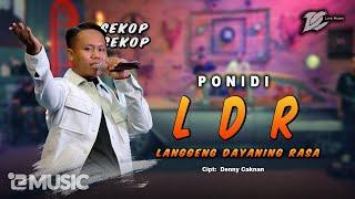 PONIDI - LDR | Langgeng Dayaning Rasa (OFFICIAL LIVE MUSIC) | DC MUSIK