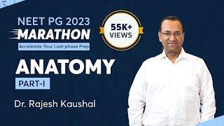 NEET PG Revision Marathon, Anatomy Part -1 by Dr. Rajesh Kaushal | PrepLadder NEET PG