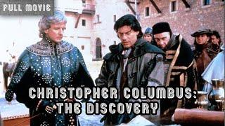 Christopher Columbus: The Discovery | English Full Movie | Adventure Biography Drama