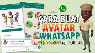 Cara Membuat Avatar di Whatsapp , Bisa untuk Stiker dan Foto Profil