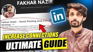 The ULTIMATE Guide to Increase Connections on Linkedin Profile