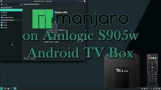 Installing Manjaro on Amlogic S905w Android TV Box (Tanix TX3 Mini)