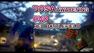 Dosa(Dusa) Awakening PVP - Red Battlefield - BDO THxSEA l