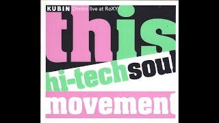 Club RoXY Amsterdam - This Is Hi-Tech Soul Movement Live @ RoXY - mixed by Dimitri | 1997 Club House