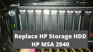 HP MSA 2040 Storage | HDD Replacement