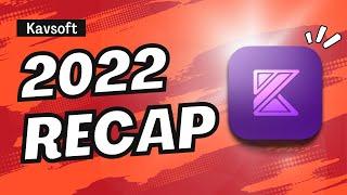 2022 Recap - Kavsoft