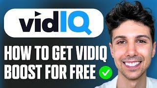 How to Get VidiQ Boost for Free - Beginner Tutorial 2025