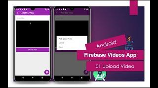 Firebase Videos App | Android Studio | 01 Upload Videos