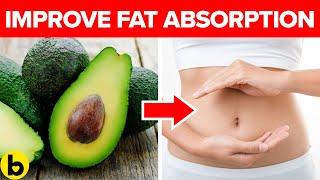 5 Ways To Improve Fat Absorption In Your Body