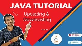 Upcasting & Downcasting in Java | Java Tutorials For Beginners | RKSolTech