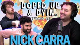 Sour Dills (Nick Carra) on Doped up & Dyin EP #63