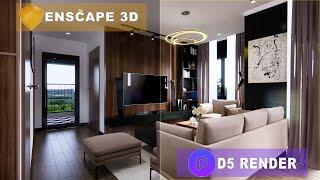 ENSCAPE 3D VS D5 RENDER