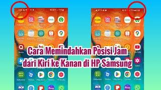 Cara Memindahkan Posisi Jam dari Kiri ke Kanan di HP Samsung