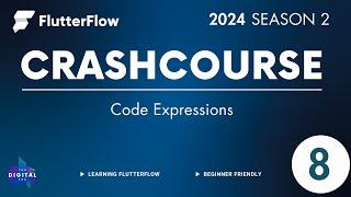 #FlutterFlow Crashcourse 2024 - SE02 - Episode 8 - Code Expressions