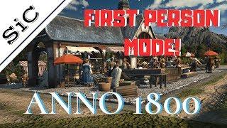 ANNO 1800 HAS A FIRST PERSON MODE!!