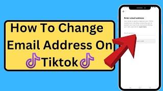 How To Change Email On Tiktok Without Verification | Change TikTok Email |How To Change TikTok Email