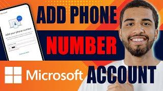 How to Add Phone Number to Microsoft Account (2025)