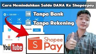  Berhasil - Cara Memindahkan Saldo DANA Ke Shopeepay 2023 ( Tanpa Bank, Tanpa Rekening )