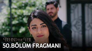 Gelin 50.Bölüm Fragmanı | Behind the Veil Episode 50 Promo | Season 2