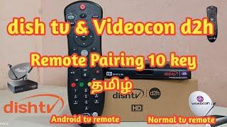 How to pair Android LED tv & normal led tv remote to dish tv, Videocon d2h remote pairing in Tamil