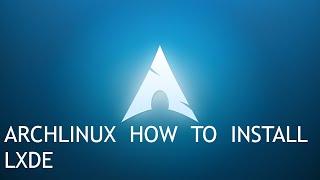 Arch Linux install LXDE