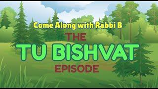 Rabbi B   Tu Bishvat Episode