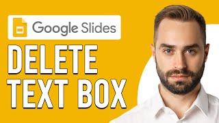 How To Delete A Text Box In Google Slides (Updated)