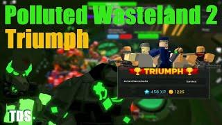 TDS Polluted Wasteland 2 Triumph (Full Game) - Tower Defense Simulator Roblox