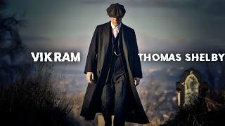 Vikram × Thomas Shelby song efx #vikram #peakyblinders #viral #music #action #status