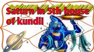 saturn in 5th house of birth chart, kundli ke 5th house me shani, pancham bhav me shani #saturn