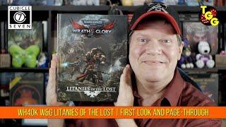 Warhammer 40K Wrath & Glory: Litanies of the Lost | First Look and Page-Through