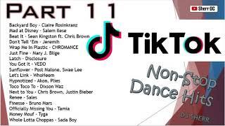 TikTok Non-Stop Dance Hits Part 11 ~ DJ Sherr