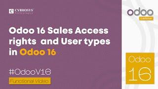 How to Set Sales Access Rights & User Types in Odoo 16 | Odoo 16 Development Tutorials
