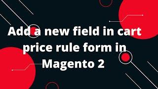 Add a new field in cart price rule form in Magento 2 | Create Coupon code for Mobile & Web Seprately