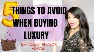 5 MISTAKES TO AVOID WHEN BUYING A LUXURY HANDBAG-Louis Vuitton x- client advisor advice