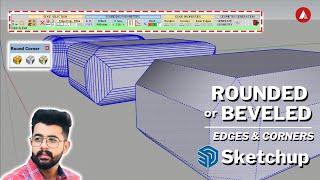 Rounded or Beveled corners and edges in SketchuUp | FREE extension link | The Architecture Tract