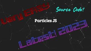 How to use Particles JS LATEST H| ASH Codez | 2023