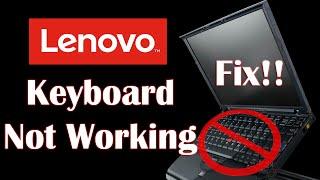 Lenovo Keyboard Not Working - 6 Fix