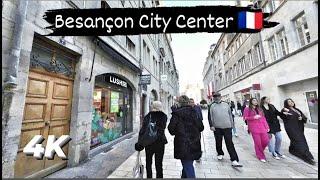 Besançon City Center - Walking Tour - 4K