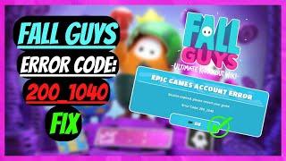 How to Fix Fall Guys Error Code 200 1040