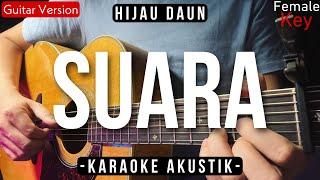 Suara (Karaoke Akustik) - Hijau Daun, Tami Aulia (Female Key)