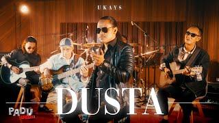 Ukays - Dusta (Official Music Video)