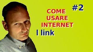 Come usare Internet - Lezione 2 - I link